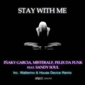 Stay With Me (feat. Sandy Soul)