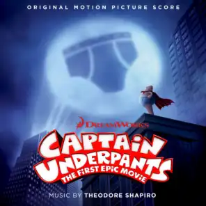 Captain Underpants: The First Epic Movie (Original Motion Picture Score)