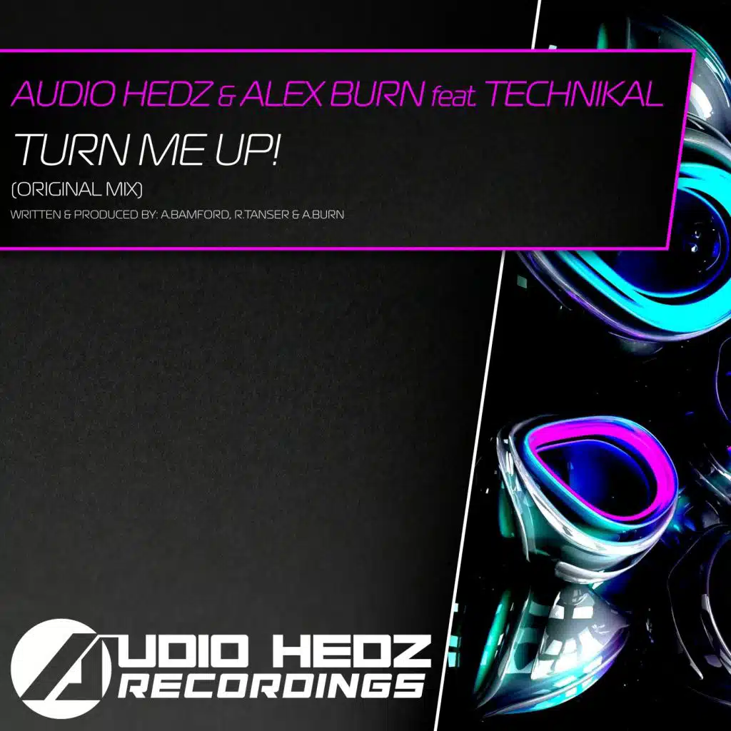 Turn Me Up! (feat. Technikal)