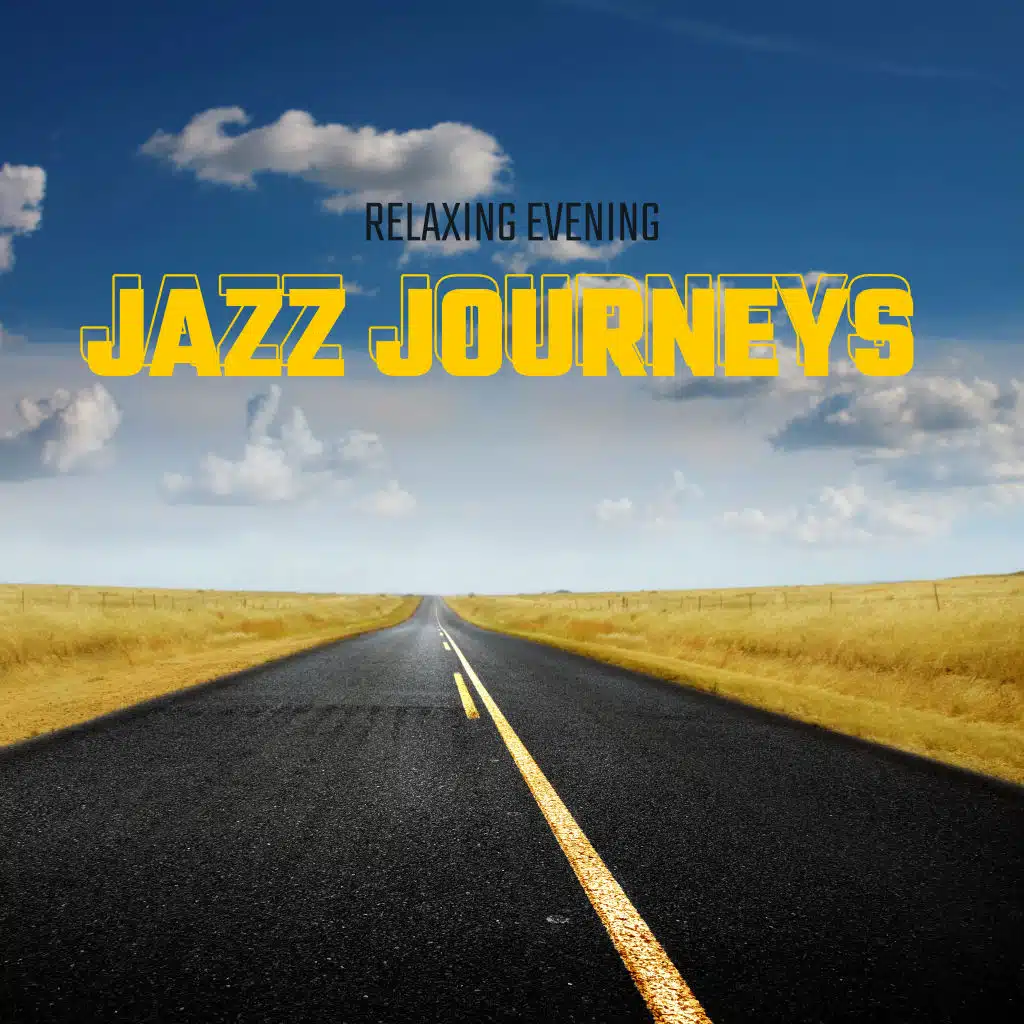 Relaxing Evening Jazz Journeys: Relaxation, Easy Listening, Instrumental Jazz, Rest