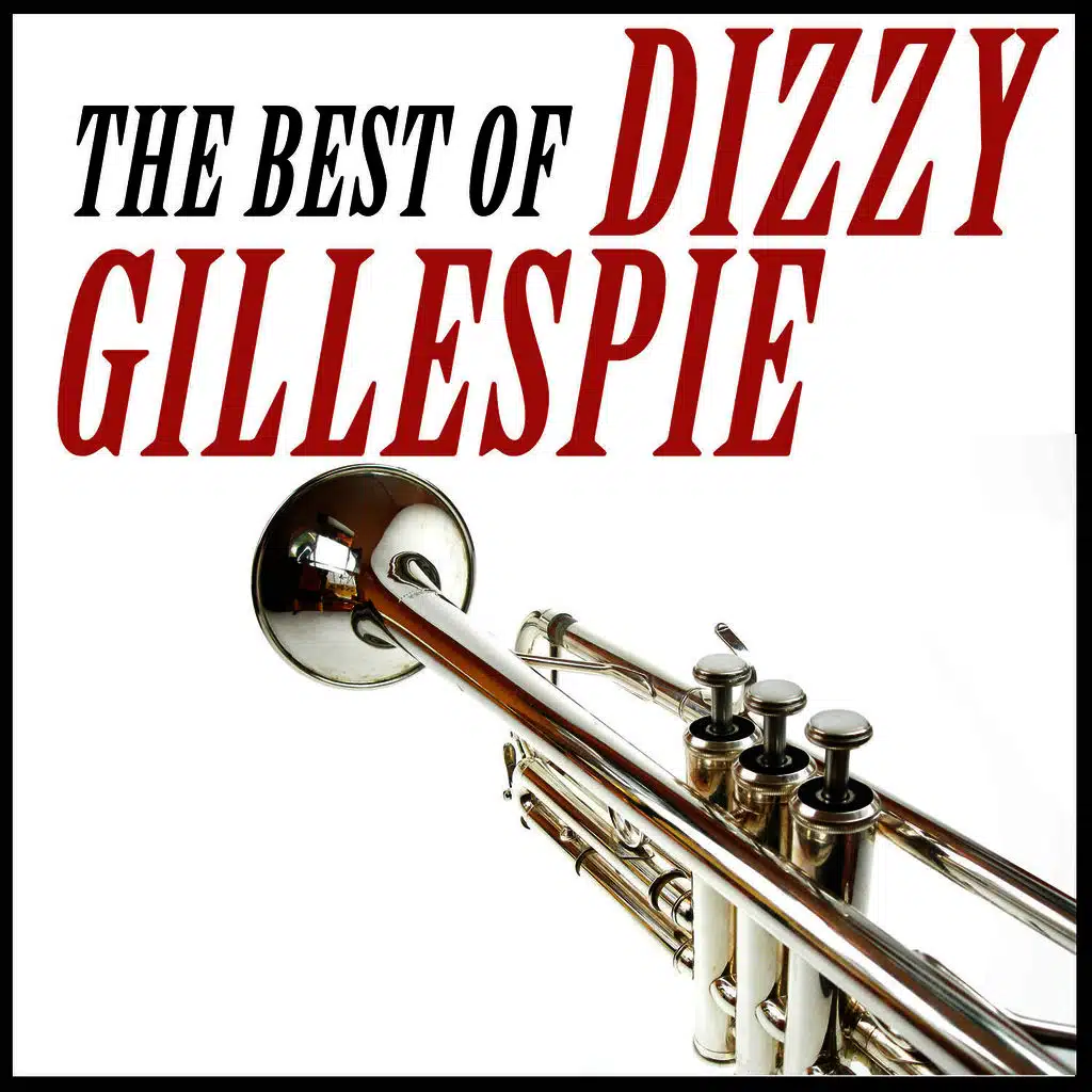 The Best of Dizzy Gillespie