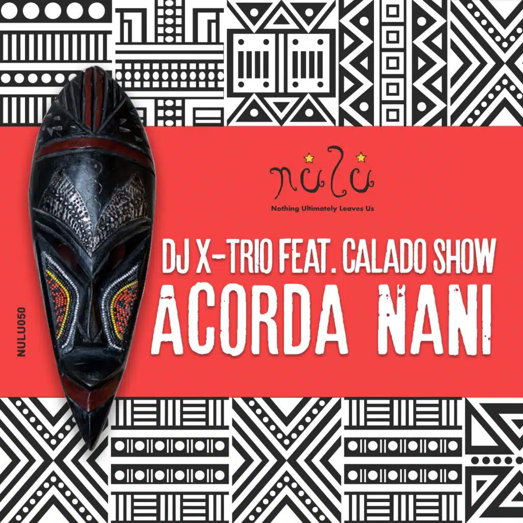 Acorda Nani (feat. Calado Show)