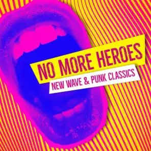 No More Heroes: New Wave & Punk Classics