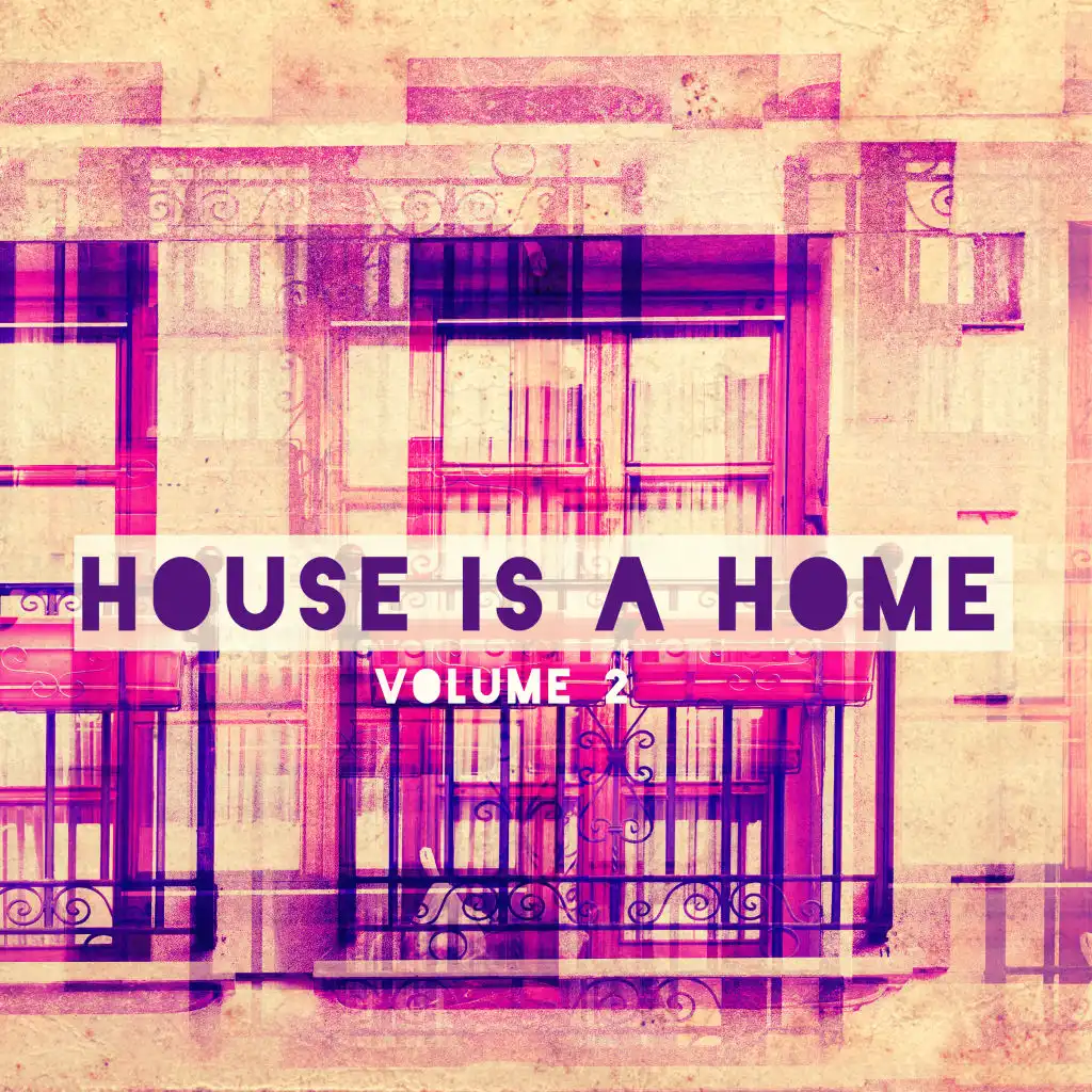 House Is A Home, Vol 2