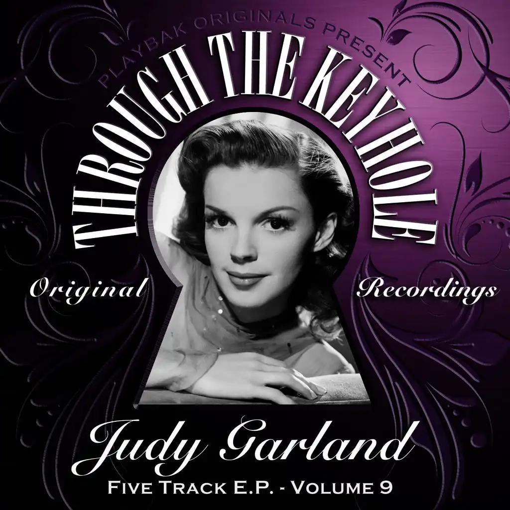 Playbak Originals Present - Through the Keyhole - Judy Garland EP, Vol. 09
