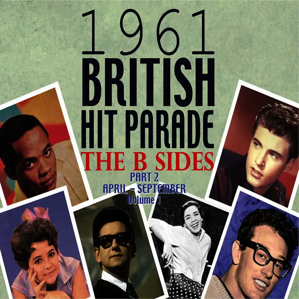 The 1961 British Hit Parade: The B Sides Pt. 2 Vol. 1