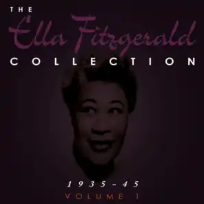 The Ella Fitzgerald Collection 1935-45 Vol. 1