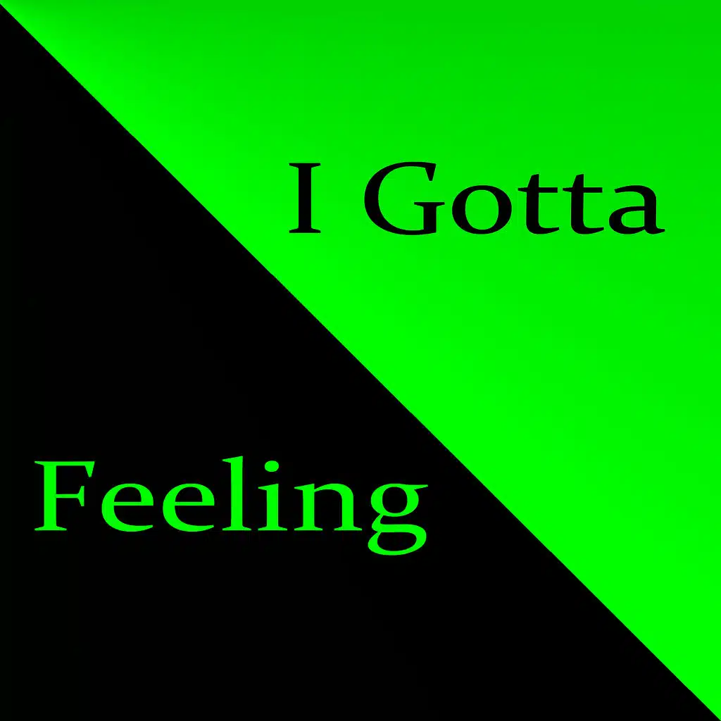 I Gotta Feeling (Tonight's Gonna Be a Good Night)