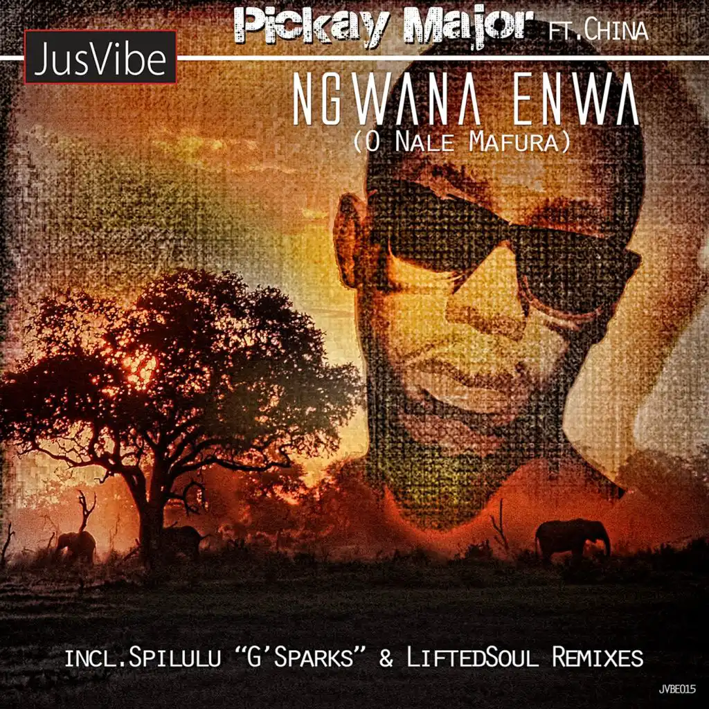 Ngwana Enwa (O Nale Mafura) (Radio Mix) [feat. China]