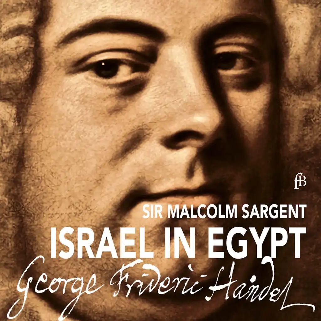 Israel in Egypt, HWV 54 (Excerpts): No. 3, Then Sent He Moses His Servant