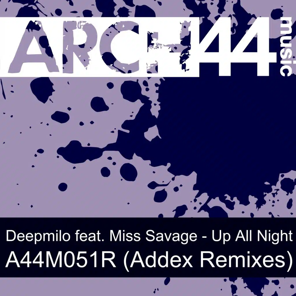 Up All Night (Addex Remixes) [feat. Miss Savage]