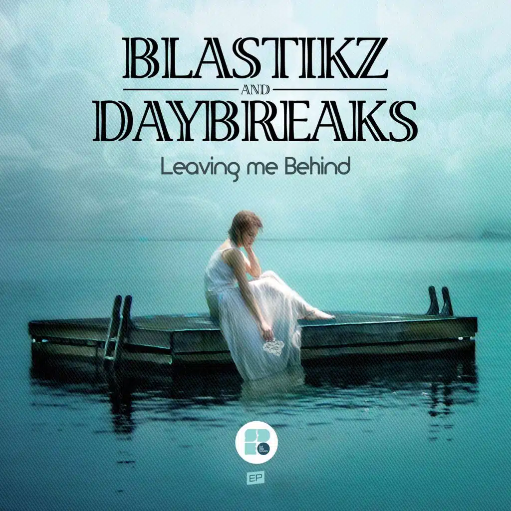 Daybreaks & Blastikz