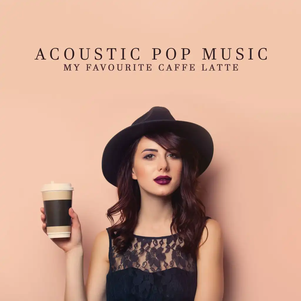 Acoustic Pop Music – My Favourite Caffe Latte