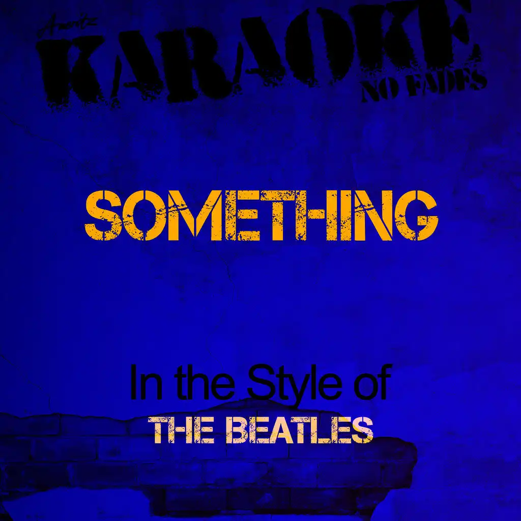 Something (In the Style of the Beatles) [Karaoke Version]