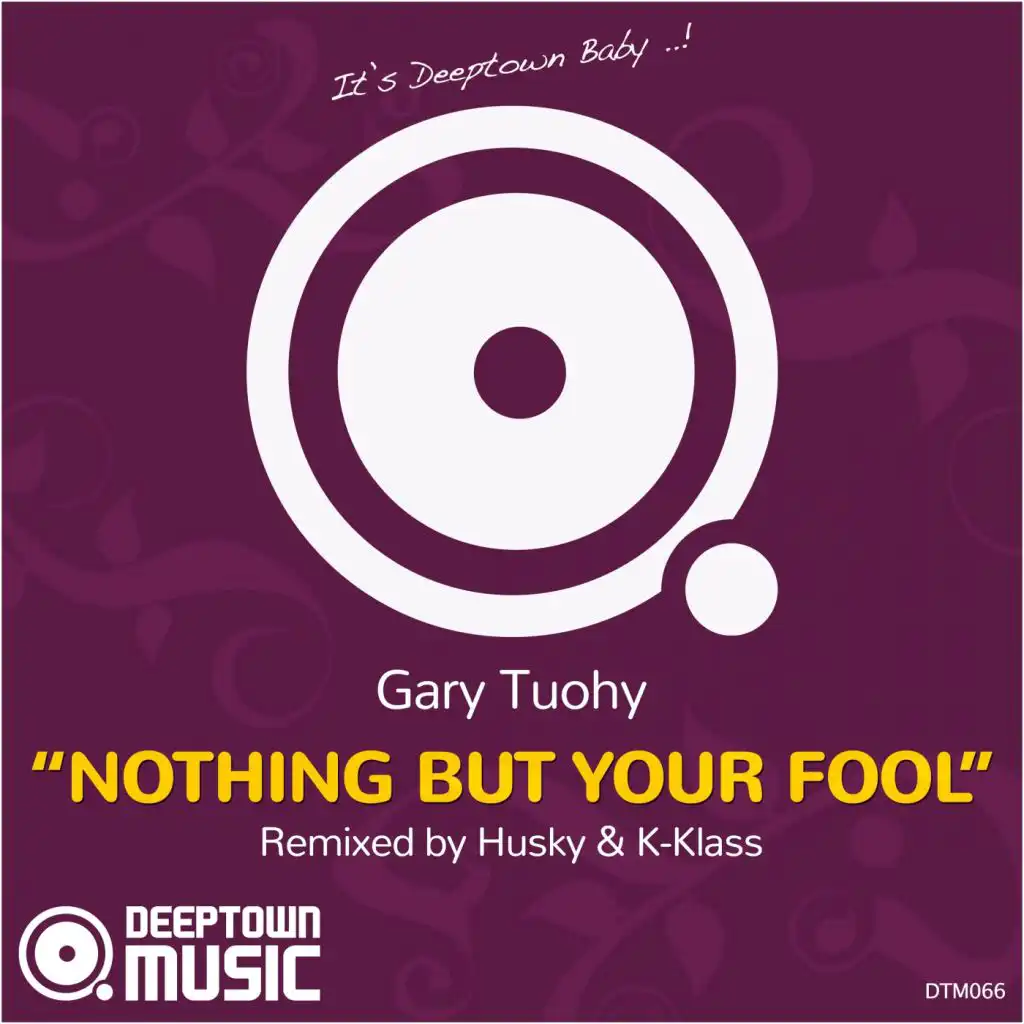Nothing But Your Fool (Husky's Bobbin Head Remix)