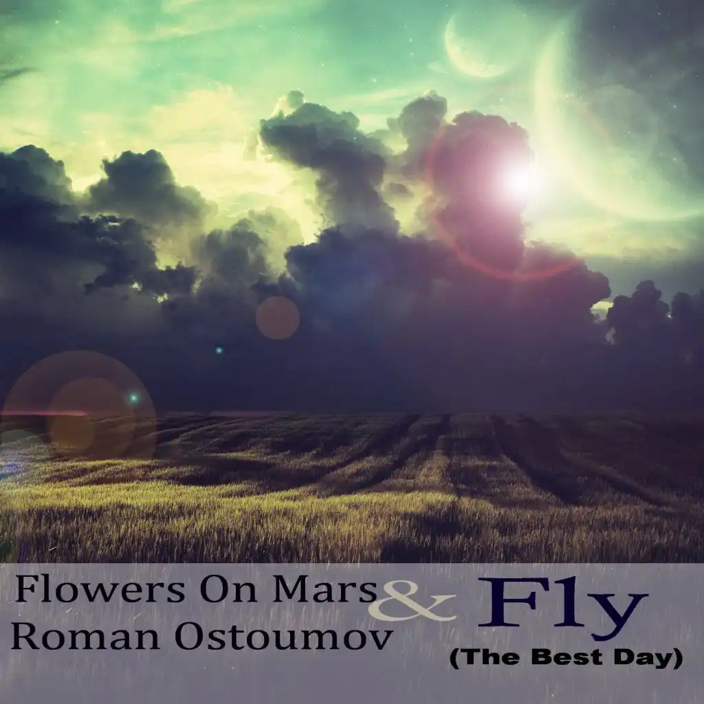 Fly (The Best Day) [feat. Roman Ostoumov]