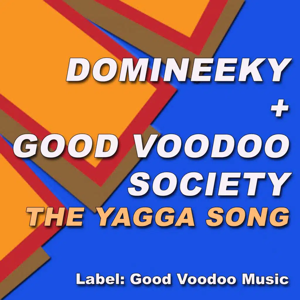 The Yagga Song (Domineeky Vox Dub)