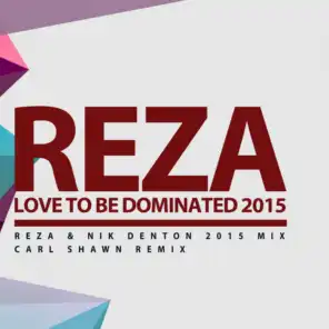Love To Be Dominated 2015 (Carl Shawn Remix)