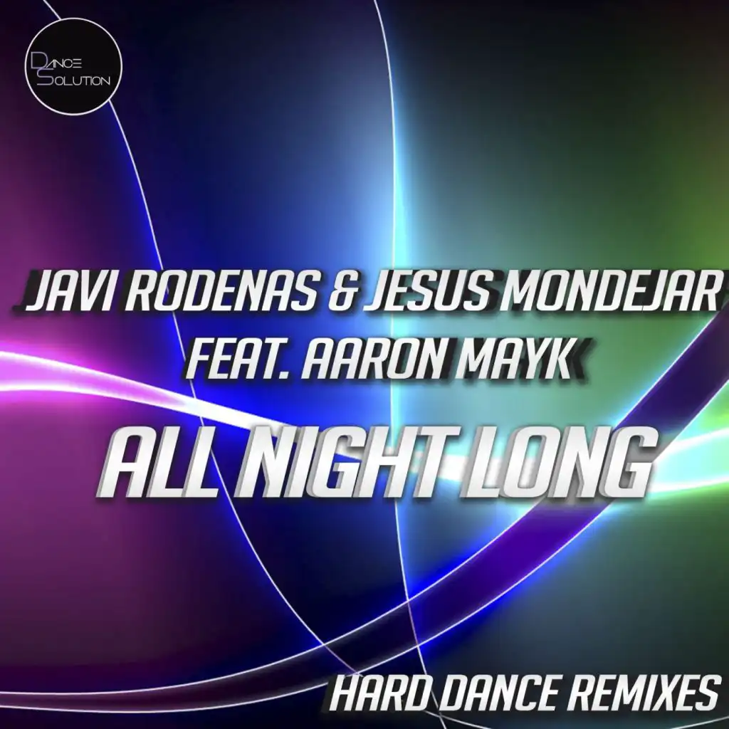 All Night Long (Hard Dance Remixes) [feat. Aaron Mayk]