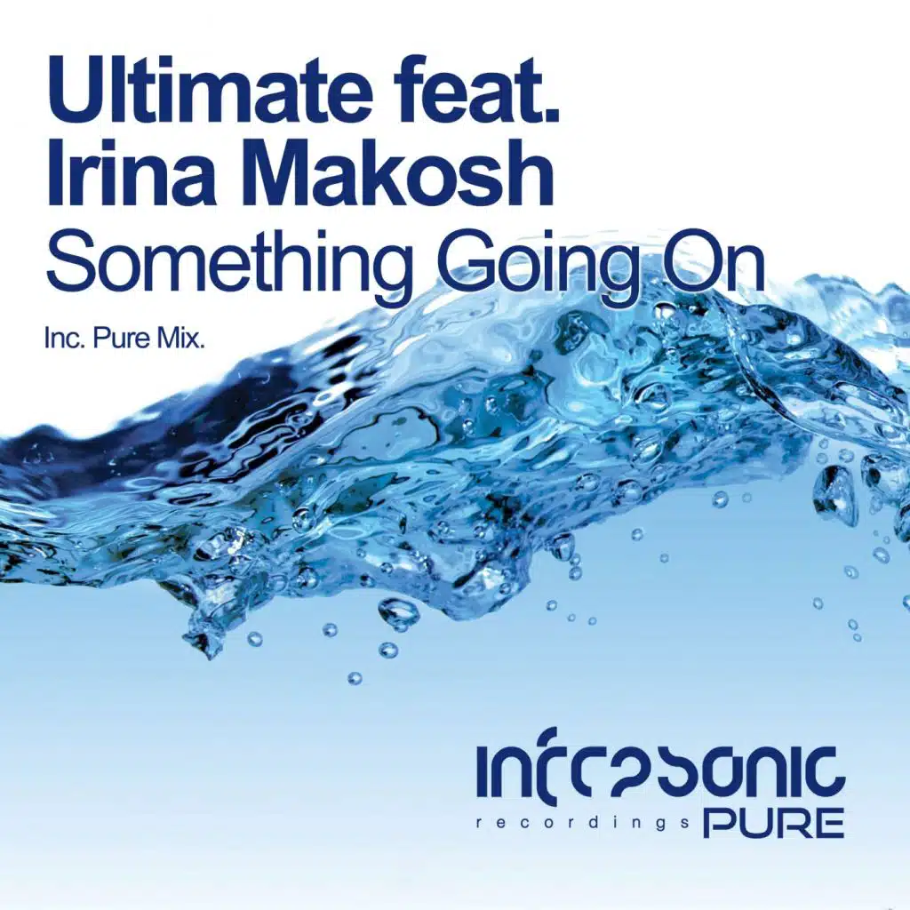 Something Going On (Pure Mix) [feat. Irina Makosh]
