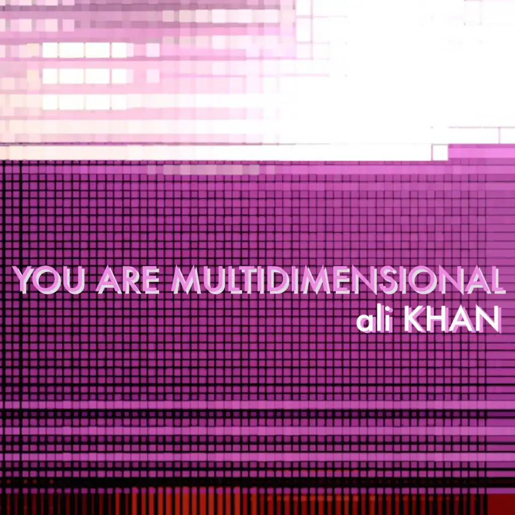 You Are Multidimensional (Beatless Galactic Phase Rework)