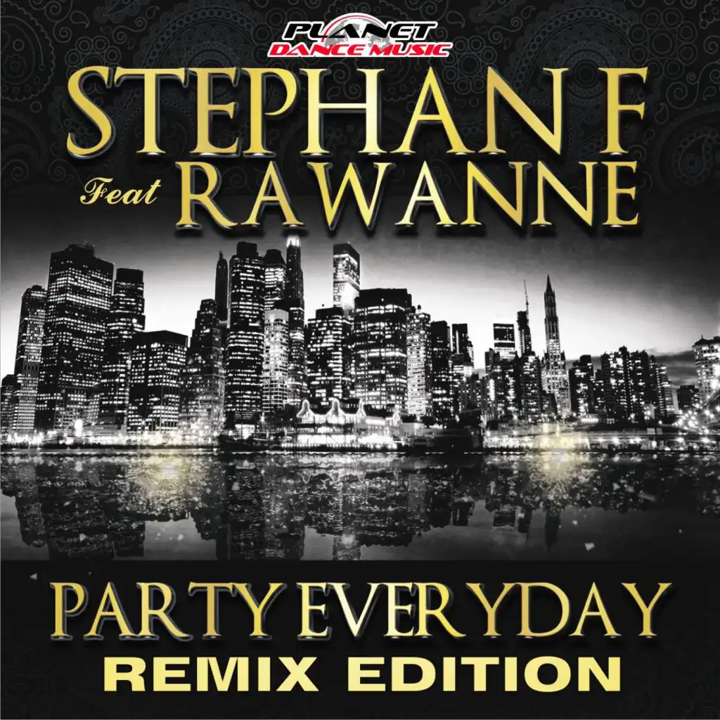 Party Everyday (Remix Edition) [feat. Rawanne]