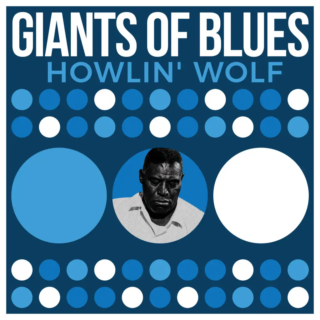Giants Of Blues - Howlin' Wolf