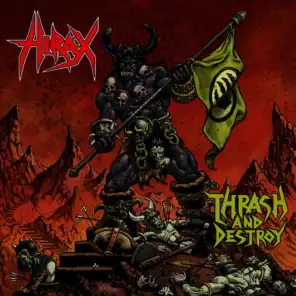 Thrash and Destroy