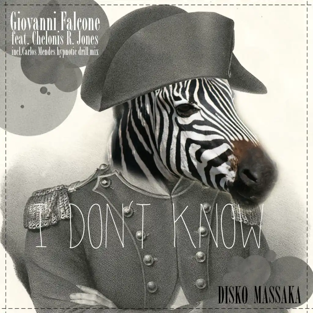 I Don't Know (Carlos Mendes Hypnotic Drill Me Rmx) [feat. Chelonis R. Jones & Carlos Mendes Rmx]