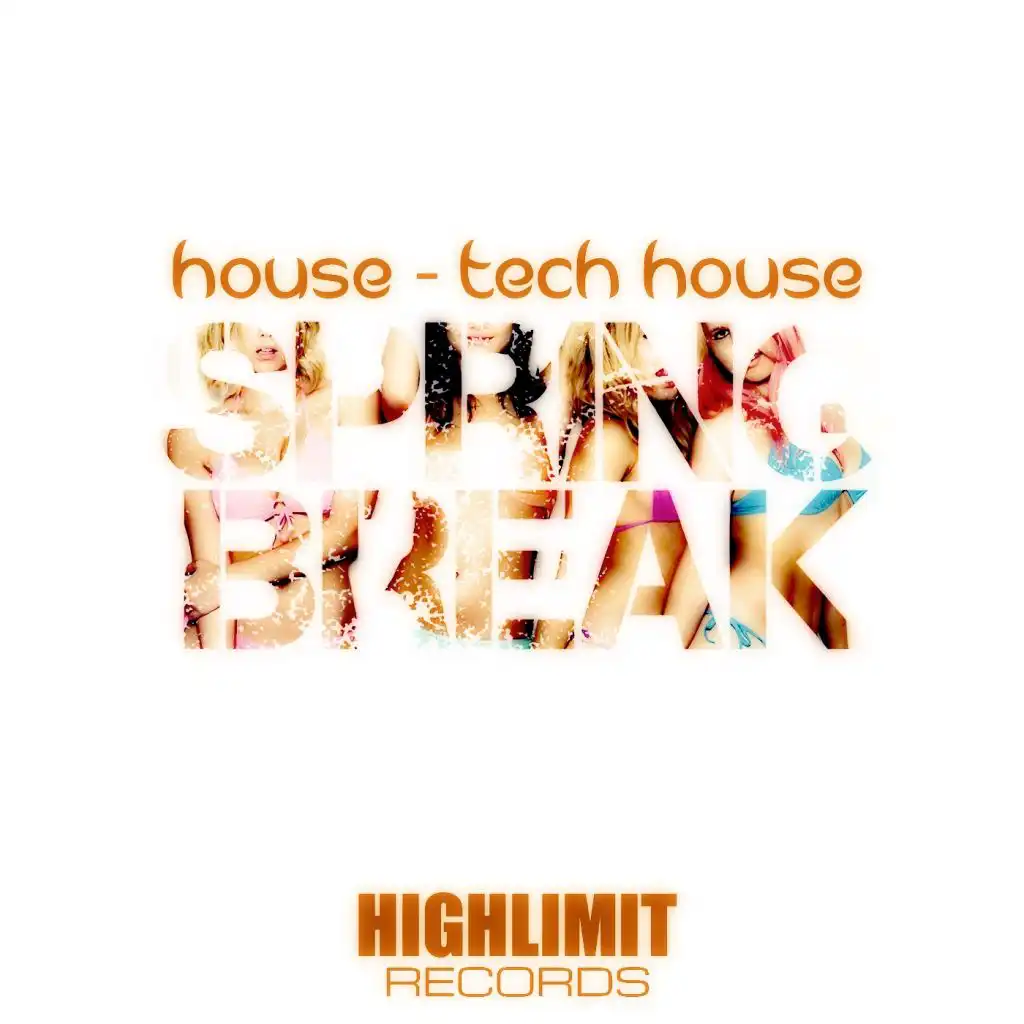 House & Tech House Spring Break