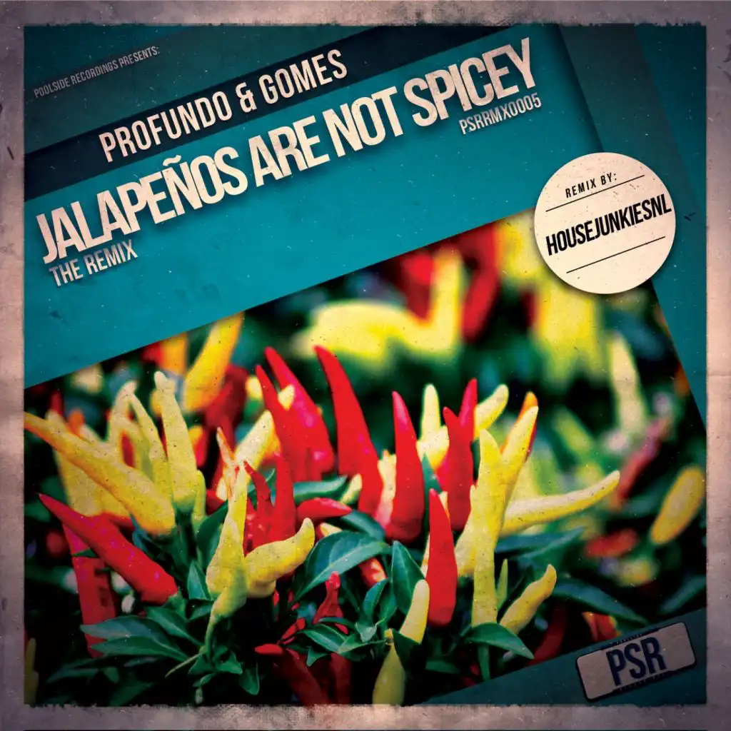 Jalapeños Are Not Spicey (HouseJunkiesNL Remix)