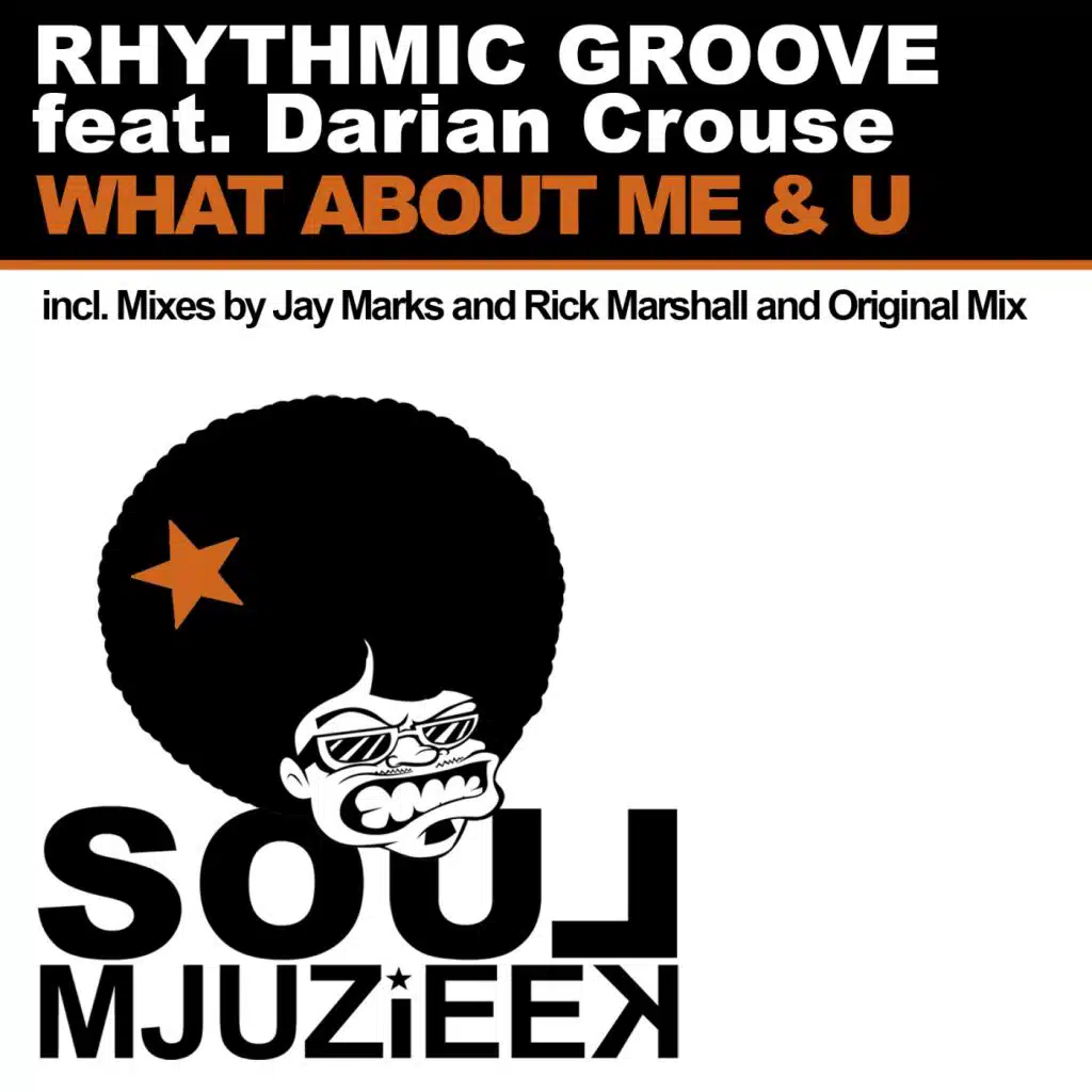 What About Me & U (feat. Darian Crouse)