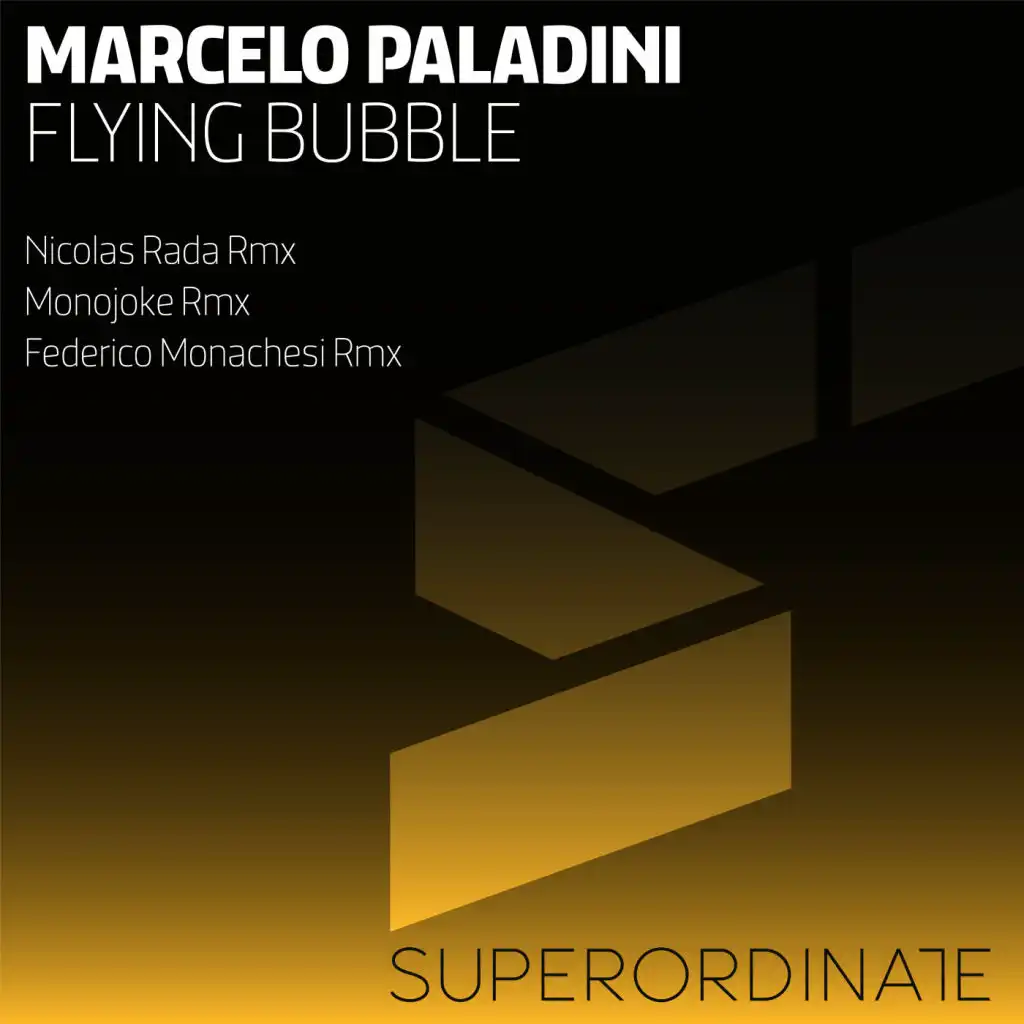 Flying Bubble (Federico Monachesi Rmx)