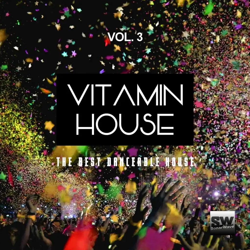 Vitamin House, Vol. 3 (The Best Danceable House)