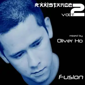 Rxxistance Vol. 2: Fusion, Mixed by Oliver Ho