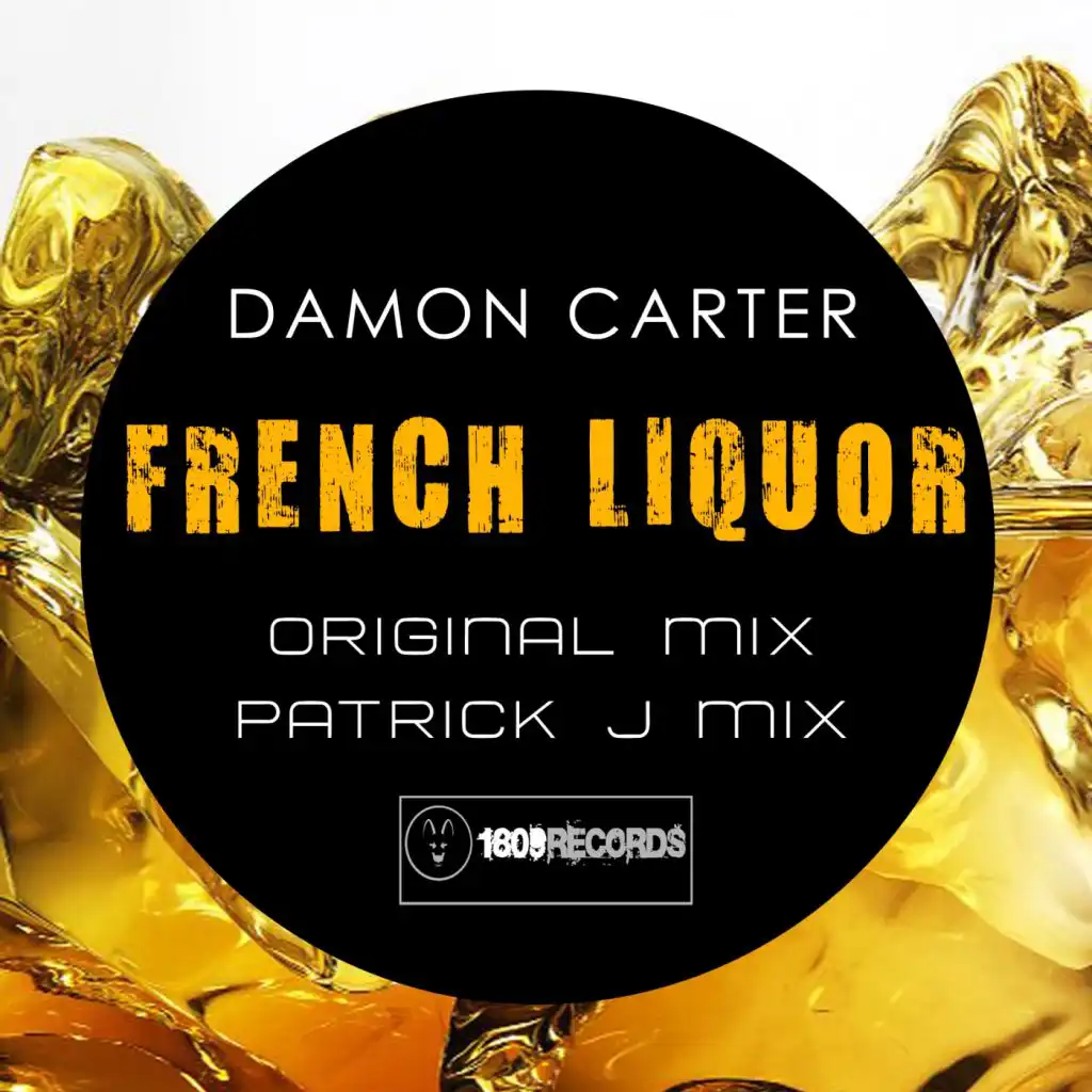 French Liquor (Patrick J Remix)