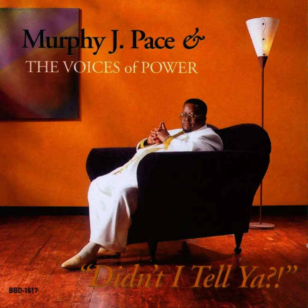 Murphy J. Pace & The Voices of Power