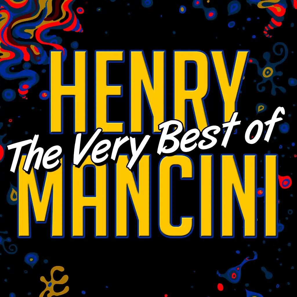 The Very Best of Henry Mancini (Remastered)