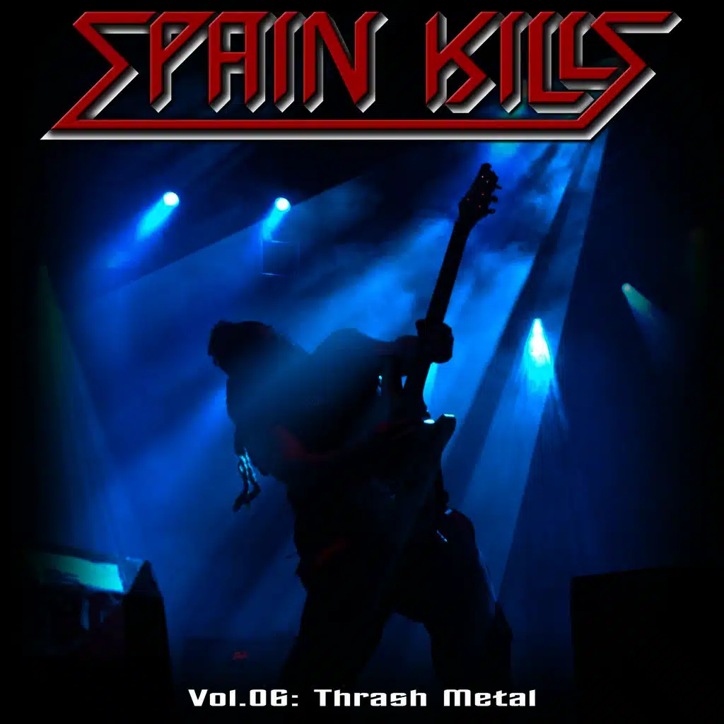 Spain Kills: Vol. 06, Part 2: Thrash Metal