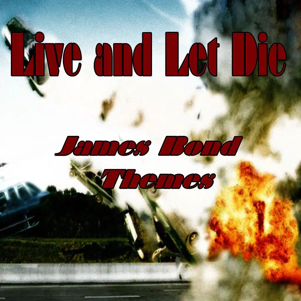 Live and Let Die: James Bond Themes