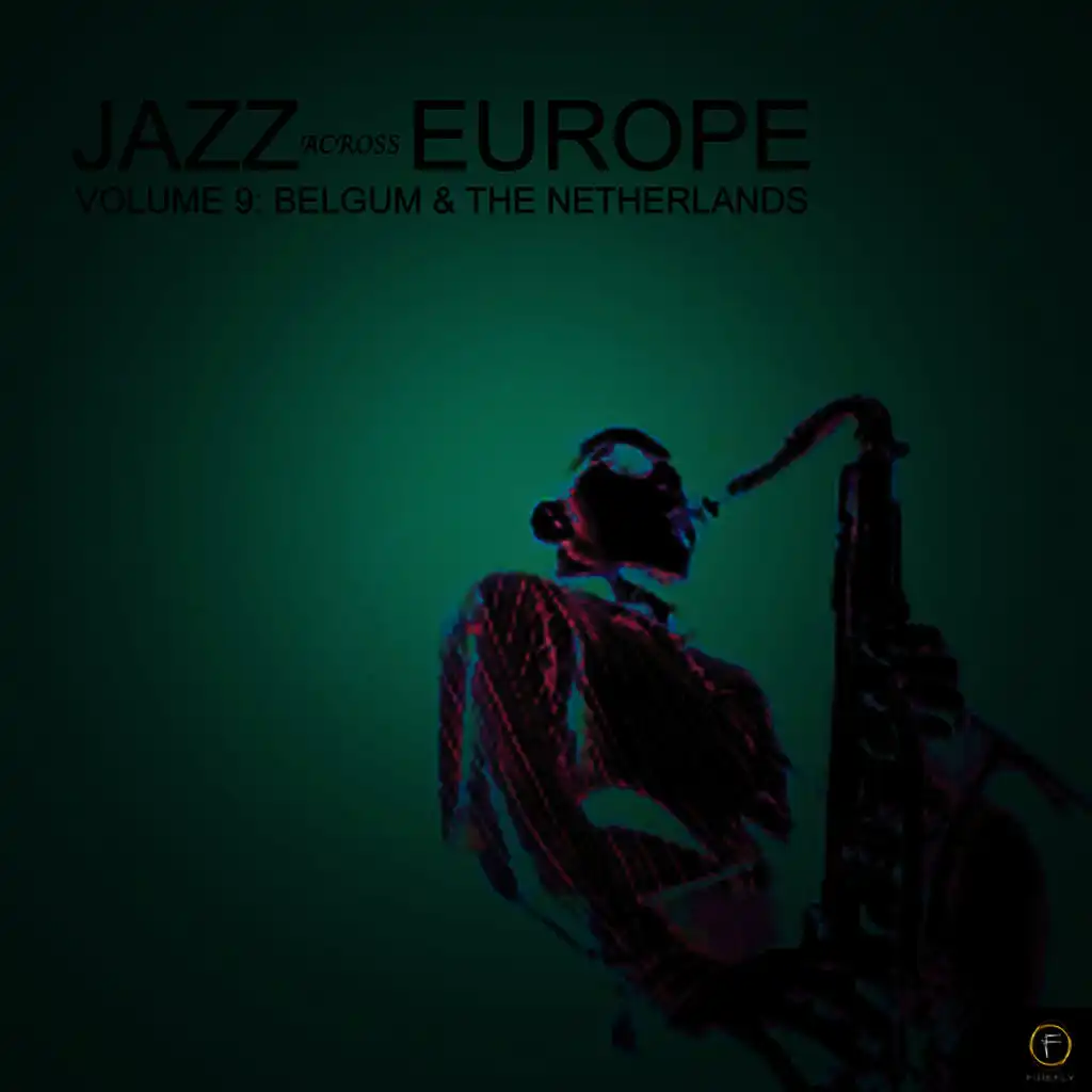 Jazz Across Europe, Vol. 9: Belgum & The Netherlands