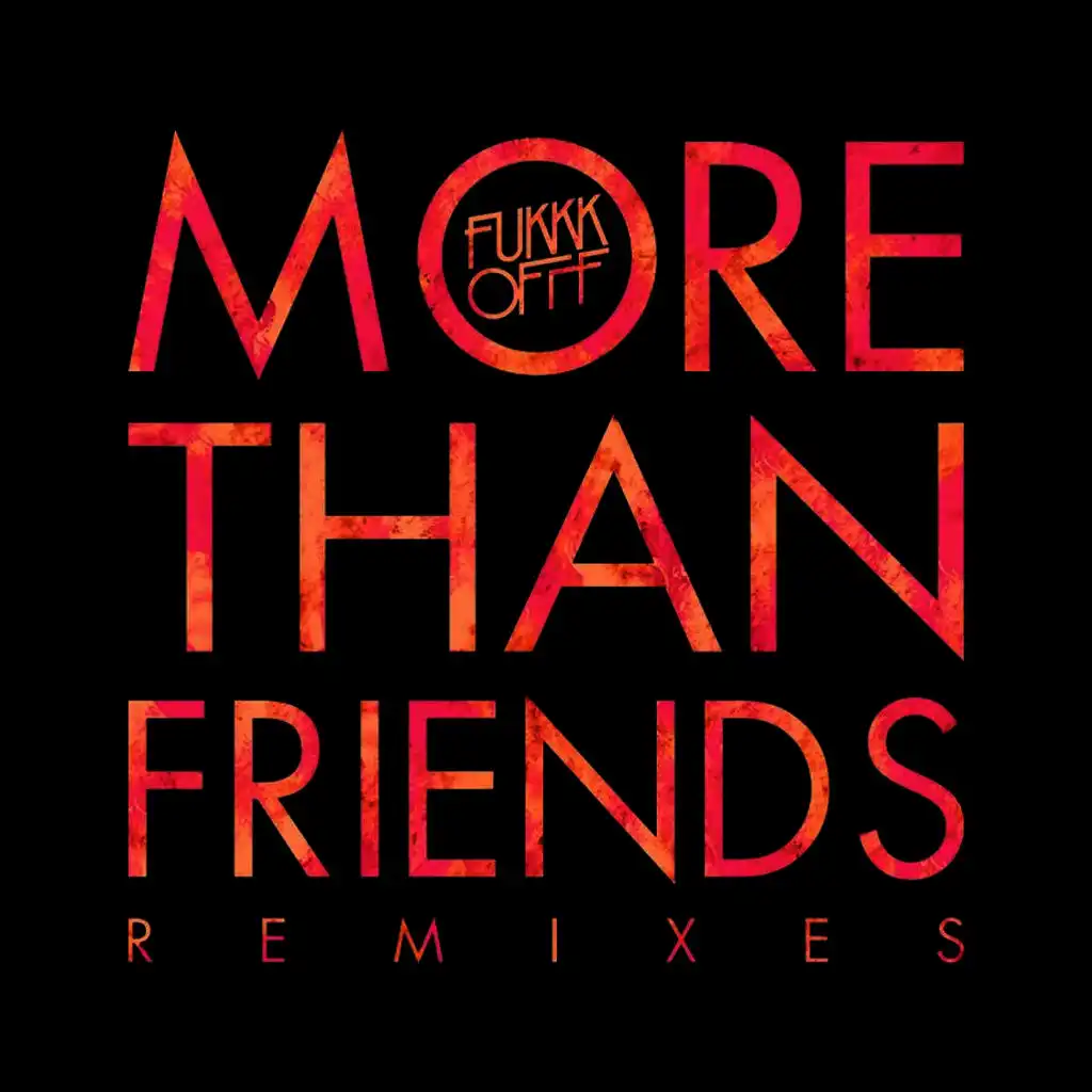 More Than Friends Remixes