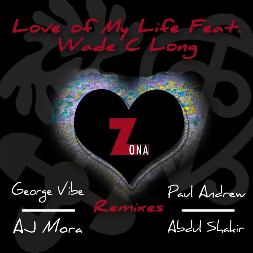 Love Of My Life (George Vibe Remix) [feat. Wade C. Long]