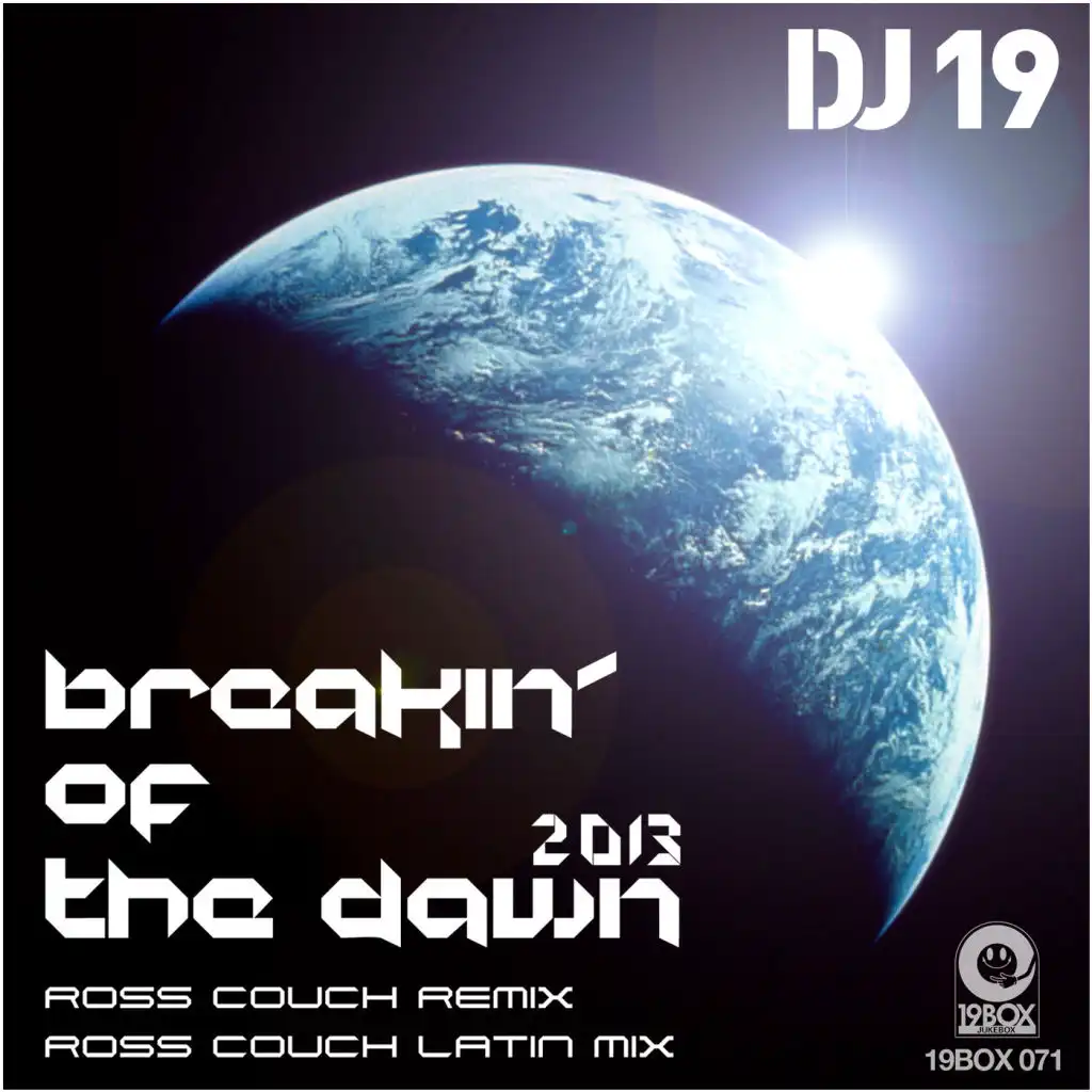 Breakin' Of The Dawn 2013 (Ross Couch Latin Mix)