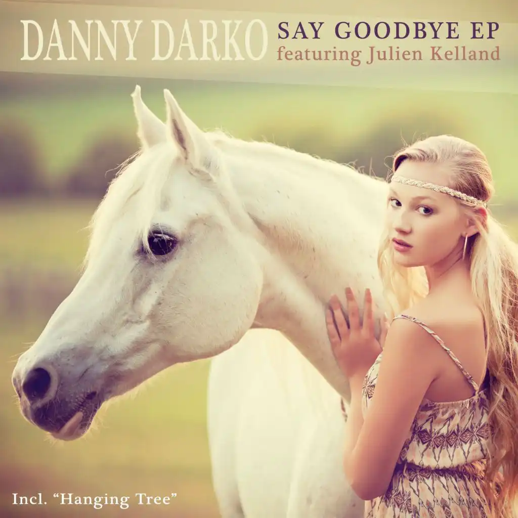 Say Goodbye (feat. Julien Kelland)