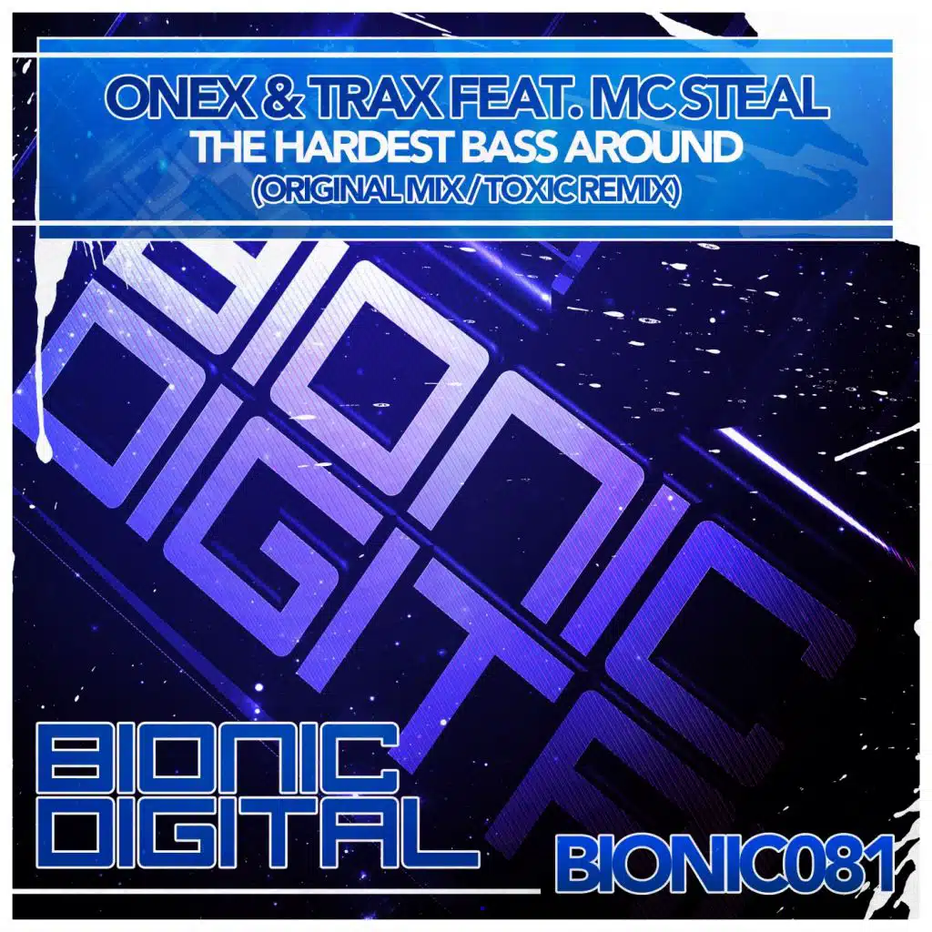 The Hardest Bass Around (Toxic Remix) [feat. MC Steal]