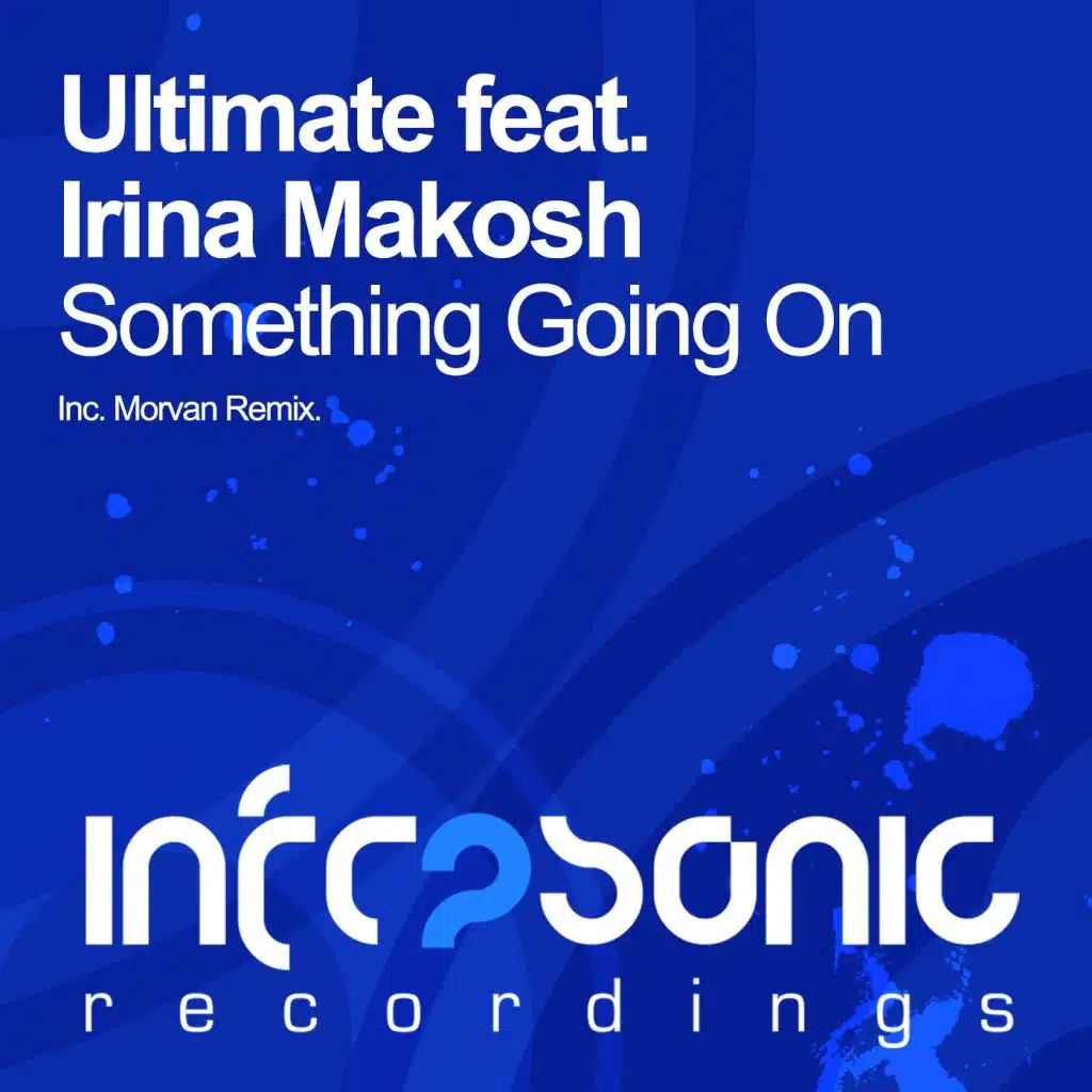 Something Going On (feat. Irina Makosh)