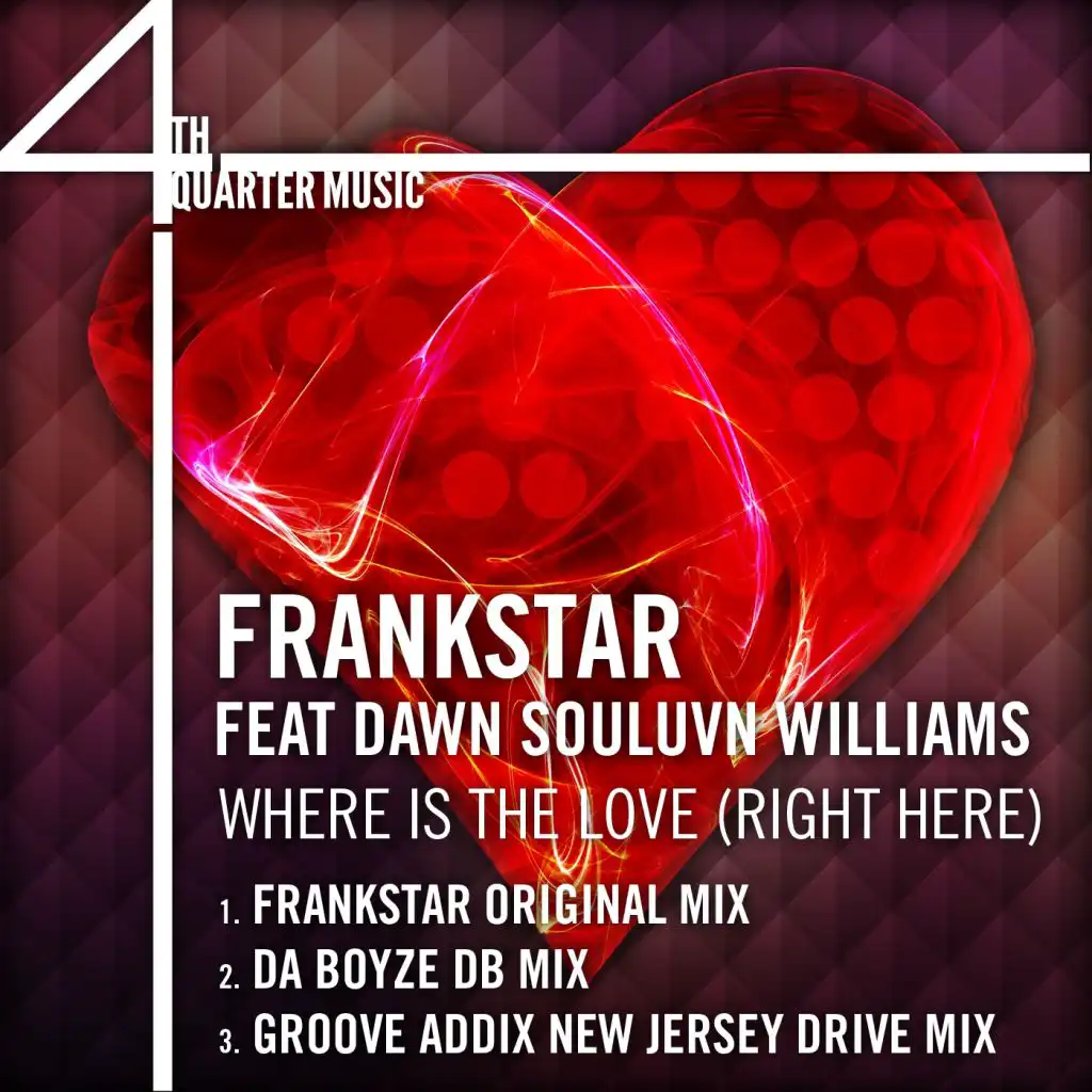 Where Is The Love (Right Here) (Da Boyze DB Mix) [feat. Dawn Souluvn Williams]