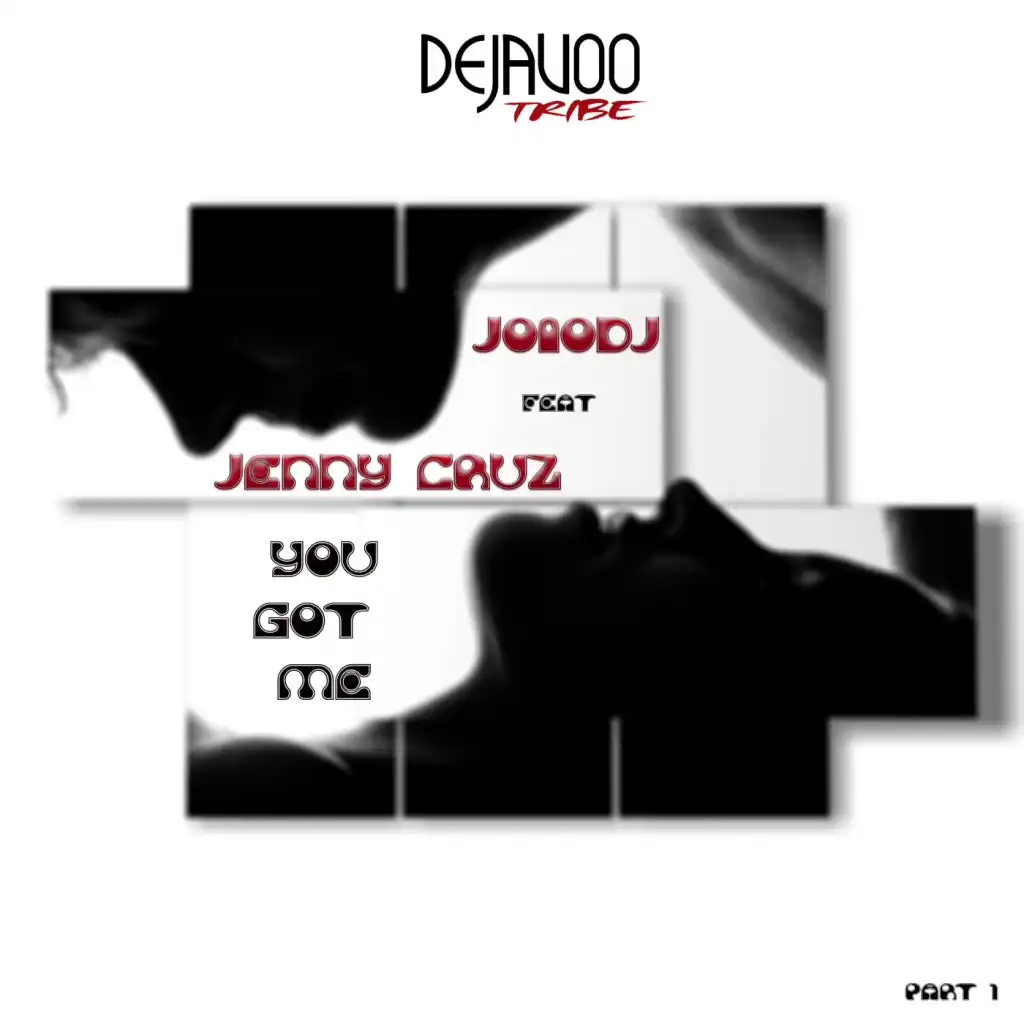 You Got Me (Part 1) (Inside On The Deep Mix) [feat. Jenny Cruz & JoioDJ]