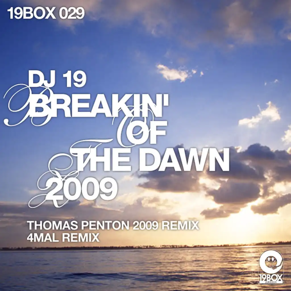 Breakin' Of The Dawn 2009 (Thomas Penton 2009 Remix)